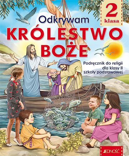 ODKRYWAM KRÓLESTWO BOŻE. PODRĘCZNIK DO RELIGII