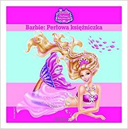 BARBIE : PERŁOWA KSIĘŻNICZKA