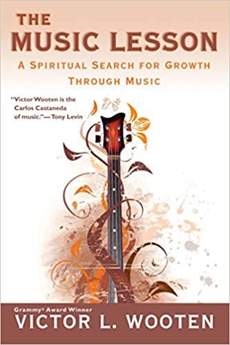 THE MUSIC LESSON: A SPIRITUAL SEARCH FOR GROWTH