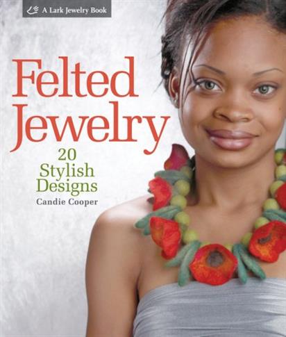 Felted Jewelry: 20 Stylish Designs