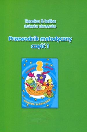 Teczka 2-latka. Dziecko słoneczko. Przewodnik meto