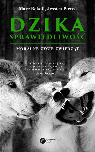 DZIKA SPRAWIEDLIWOŚĆ MORALNE ŻYCIE ZWIERZĄT