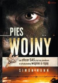 Pies wojny. Jak oficer SAS stał się pionkiem