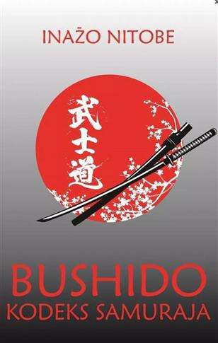 Bushido. Dusza Japonii. Kodeks Samuraja