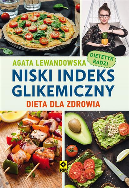 NISKI INDEKS GLIKEMICZNY. DIETA DLA ZDROWIA