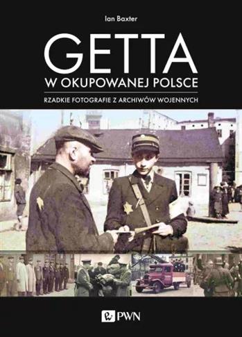 Getta w okupowanej Polsce