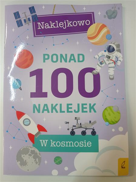 NAKLEJKOWO. PONAD 100 NAKLEJEK- KOSMOS