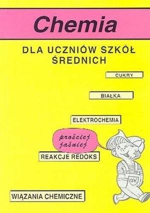 CHEMIA DLA UCZNIÓW SZKÓŁ ŚREDNICH