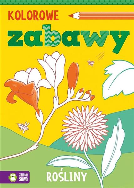 KOLOROWE ZABAWY. ROŚLINY