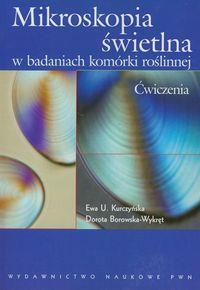 MIKROSKOPIA ŚWIETLNA W BADANIACH KOMÓRKI ROŚLINNEJ