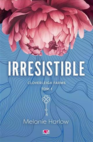 Cloverleigh Farms. Tom 1. Irresistible