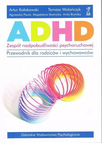 ADHD - zespół nadpobudliwości psychoruchowej