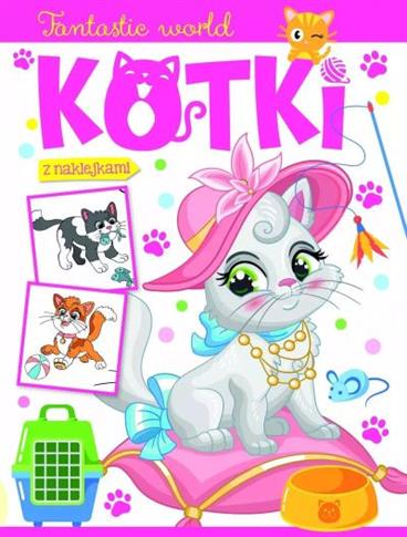 Fantastic world. Kotki