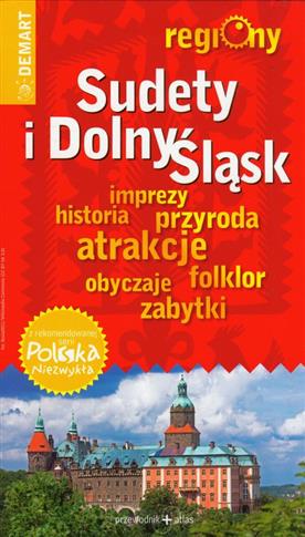 Sudety i Dolny Śląsk. Przewodnik + atlas