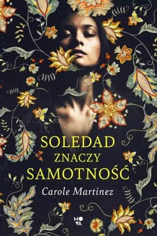 SOLEDAD ZNACZY SAMOTNOŚĆ