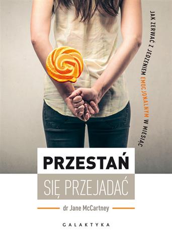 Przestań się przejadać