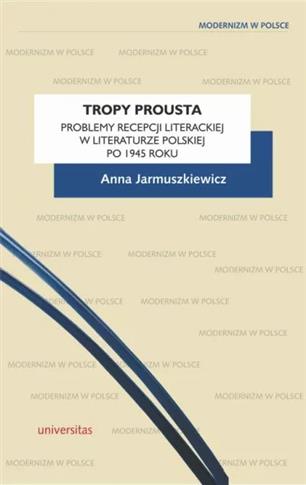 Tropy Prousta. Problemy recepcji literackiej w lit