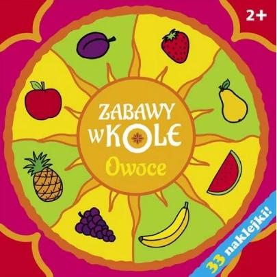 ZABAWY W KOLE. OWOCE