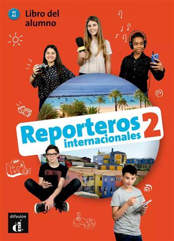 Reporteros Internacionales 2. Libro del alumno. A1