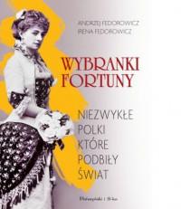 WYBRANKI  FORTUNY. NIEZWYKŁE  POLKI?