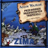 ZIMA PRZEWODNIK PRAWDZIWYCH TROPICIELI