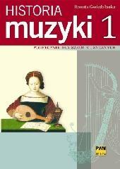 Historia muzyki 1. Podręcznik dla szkół muzycznych