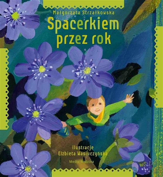 SPACERKIEM PRZEZ ROK