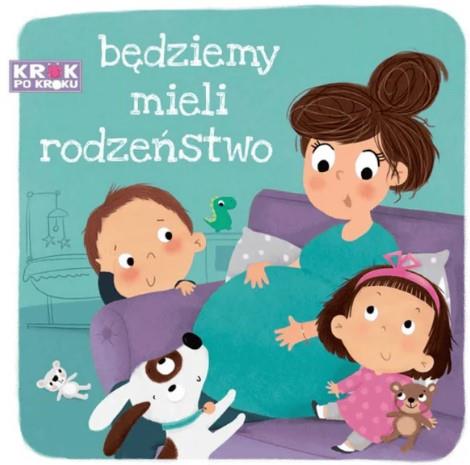 BĘDZIEMY MIELI RODZEŃSTWO