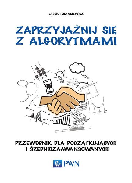 ZAPRZYJAŹNIJ SIĘ Z ALGORYTMAMI