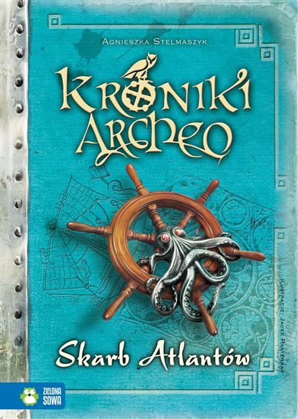 KRONIKI ARCHEO. SKARB ATLANTÓW. TOM 2