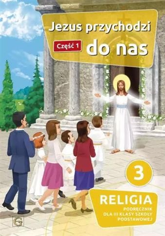 RELIGIA. SZKOŁA PODSTAWOWA KLASA 3. JEZUS