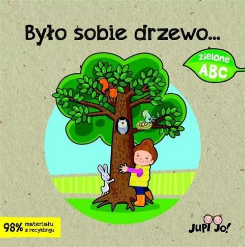 BYŁO SOBIE DRZEWO