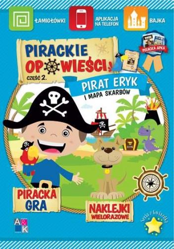 PIRACKIE OPOWIEŚCI. CZĘŚĆ 2. PIRAT ERYK I MAPA SKA