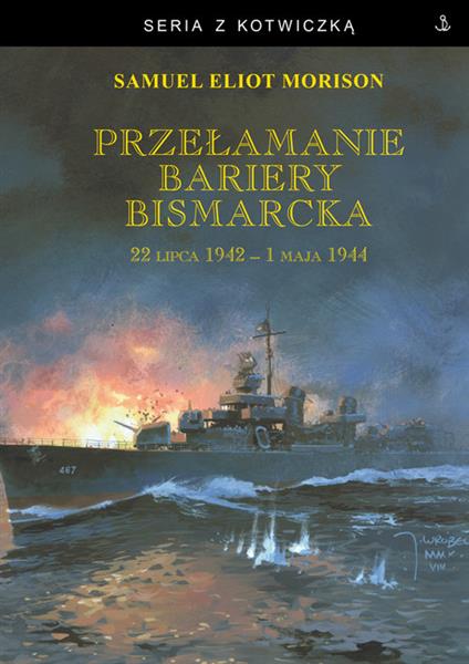 PRZEŁAMANIE BARIERY BISMARCKA. 22 LIPCA 1942 - 1 M