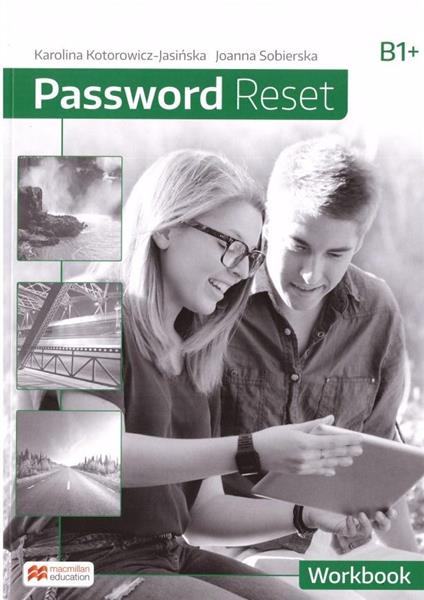 PASSWORD RESET. WORKBOOK. POZIOM B1+