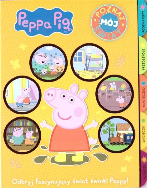 PEPPA PIG. POZNAJ MÓJ ŚWIAT