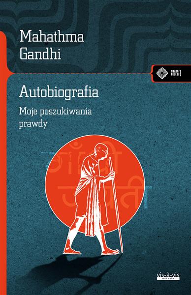 AUTOBIOGRAFIA. DZIEJE MOICH POSZUKIWAŃ PRAWDY