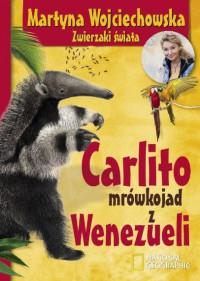 CARLITO MRÓWKOJAD Z WENEZUELI. ZWIERZAKI