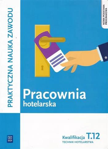 Praktyczna nauka zawodu. Pracownia hotelarska. Kwa