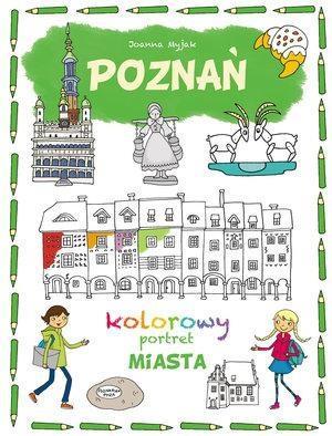 POZNAŃ KOLOROWY PORTRET MIASTA