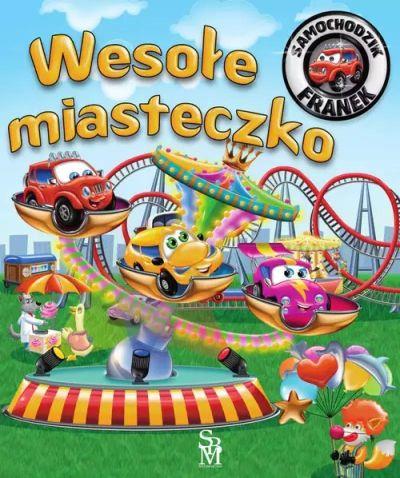 SAMOCHODZIK FRANEK WESOŁE MIASTECZKO