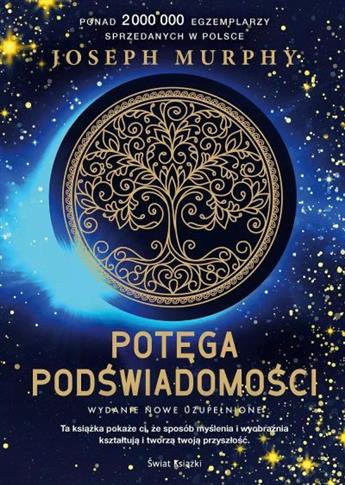 POTĘGA PODŚWIADOMOŚCI (EDYCJA KOLEKCJONERSKA)