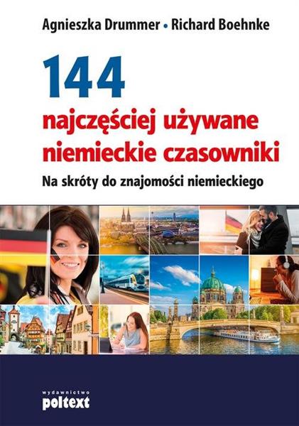 144 NAJCZĘŚCIEJ UŻYWANE NIEMIECKIE CZASOWNIKI