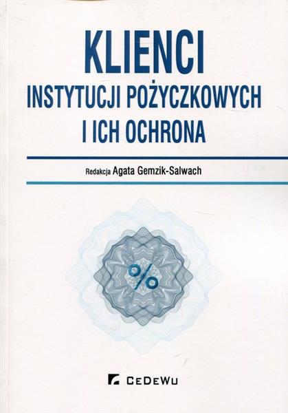 KLIENCI INSTYTUCJI POŻYCZKOWYCH I ICH OCHRONA