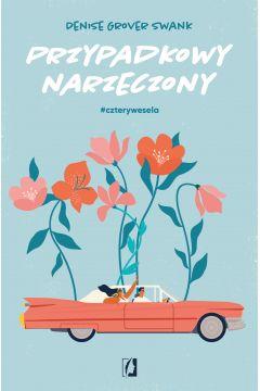 CZTERY WESELA. TOM 1. PRZYPADKOWY NARZECZONY