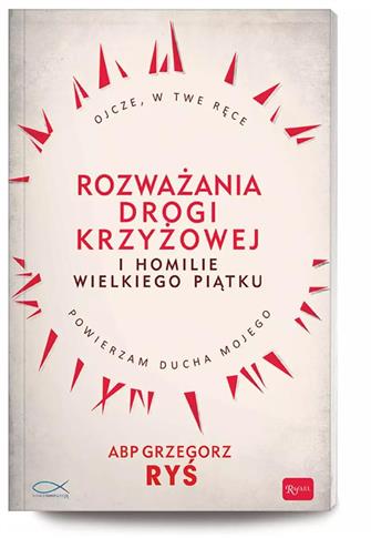 Rozważania Drogi Krzyżowej i homilie Wielkiego Pią