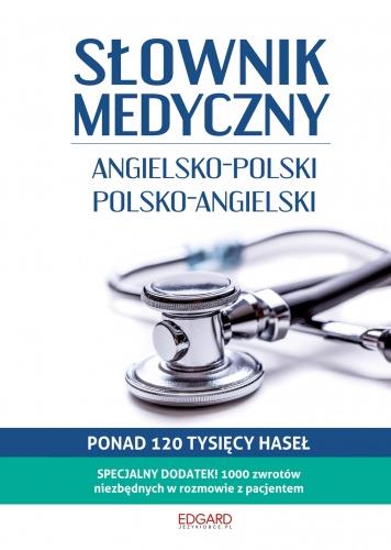 SŁOWNIK MEDYCZNY ANGIELSKO-POLSKI, POLSKO-ANGIELSK