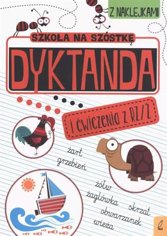 SZKOŁA NA SZÓSTKĘ DYKTANDA NA RZ/Ż