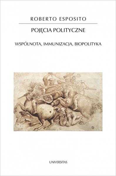 POJĘCIA POLITYCZNE. WSPÓLNOTA, IMMUNIZACJA, BIOPOL