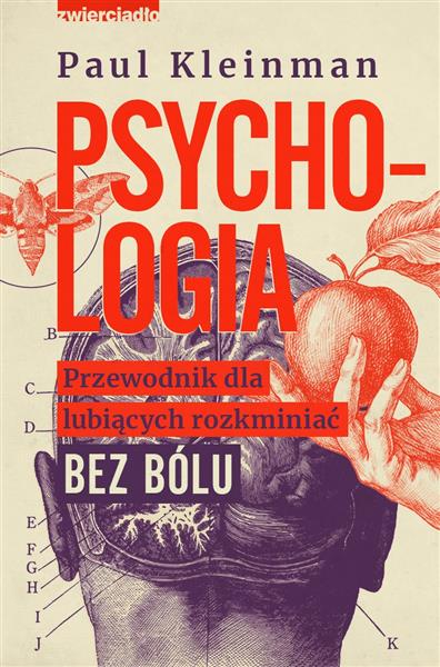 PSYCHOLOGIA. PRZEWODNIK DLA LUBIĄCYCH ROZKMINIAĆ